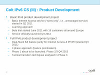 Page 12: Colt IPv6 for Business Customers Case Study - Swiss IPv6 Council Jun 2013-v3